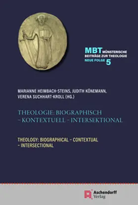 Heimbach-Steins / Könemann / Suchhart-Kroll |  Theologie: Biographisch - Kontextuell - Intersektional | Buch |  Sack Fachmedien