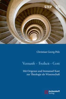 Pelz |  Vernunft - Freiheit - Gott | Buch |  Sack Fachmedien