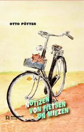 Pötter |  Notizen von Fietsen und Miezen | Buch |  Sack Fachmedien