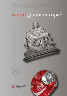 Dienberg / Eggensperger / Engel |  Woran glaubt Europa? | Buch |  Sack Fachmedien