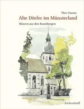 Damm |  Alte Dörfer im Münsterland | Buch |  Sack Fachmedien
