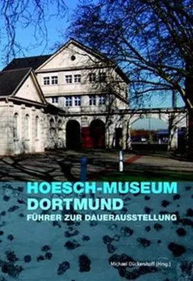 Dückershoff |  Hoesch-Museum Dortmund | Buch |  Sack Fachmedien