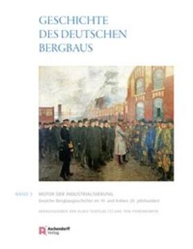Tenfelde / Pierenkemper / Berger | Geschichte des deutschen Bergbaus | Buch | 978-3-402-12903-6 | sack.de