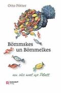 Pötter |  Bömmskes un Bömmelkes | Buch |  Sack Fachmedien