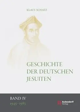 Schatz |  Geschichte der deutschen Jesuiten (1810-1983) | Buch |  Sack Fachmedien