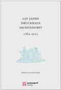 Haunfelder |  250 Jahre Druckhaus Aschendorff 1762-2012 | Buch |  Sack Fachmedien