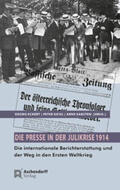 Eckert / Geiss / Karsten |  Die Presse in der Julikrise 1914 | Buch |  Sack Fachmedien