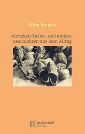 Brepohl |  "Krücken-Tacke" und andere Geschichten aus dem Alltag | Buch |  Sack Fachmedien
