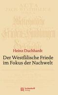 Duchhardt |  Der Westfälische Friede im Fokus der Nachwelt | Buch |  Sack Fachmedien