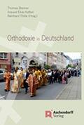 Bremer / Kattan / Thöle |  Orthodoxie in Deutschland | eBook | Sack Fachmedien