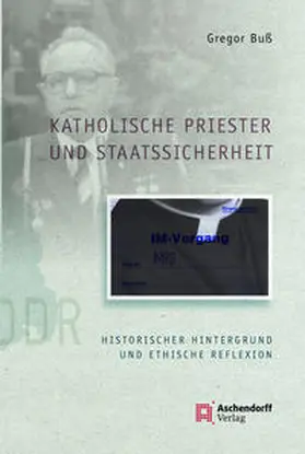 Gregor |  Katholische Priester und Staatssicherheit | Buch |  Sack Fachmedien