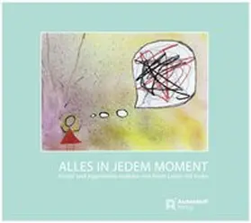 Schlattmann / Lehmann / Abbenhaus |  Alles in jedem Moment | Buch |  Sack Fachmedien