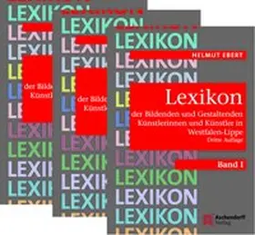 Ebert |  Lexikon der Bildenden und Gestaltenden Künstlerinnen und Künstler in Westfalen-Lippe | Buch |  Sack Fachmedien