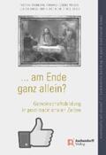 Dienberg / Eggensperger / Engel |  ...am Ende ganz ganz allein? ...eventually all alone? | eBook | Sack Fachmedien