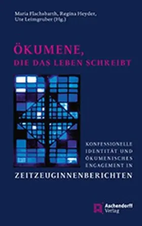 Flachsbarth / Heyder / Leimgruber |  Ökumene, die das Leben schreibt | eBook | Sack Fachmedien