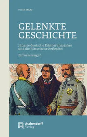März |  Gelenkte Geschichte | Buch |  Sack Fachmedien