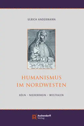 Andermann |  Humanismus im Nordwesten | Buch |  Sack Fachmedien