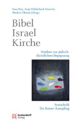 Han / Middelbeck-Varwick / Thurau |  Bibel - Israel - Kirche | eBook | Sack Fachmedien