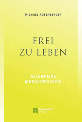 Rosenberger |  Frei zu leben | Buch |  Sack Fachmedien