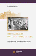 Samerski |  Samerski, S: Deutschland und der Heilige Stuhl | Buch |  Sack Fachmedien
