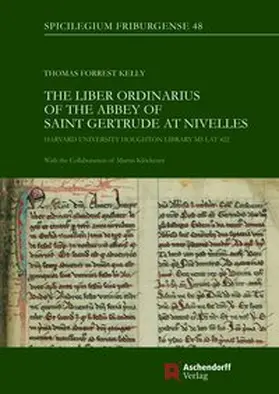 Kelly / Klöckener | Liber Ordinarius of the Abbey of St. Gertrude at Nivelles | Buch | 978-3-402-13634-8 | sack.de