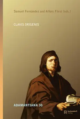 Fernandez / Fürst / Fernández Eyzaguirre |  Clavis Origenes | Buch |  Sack Fachmedien