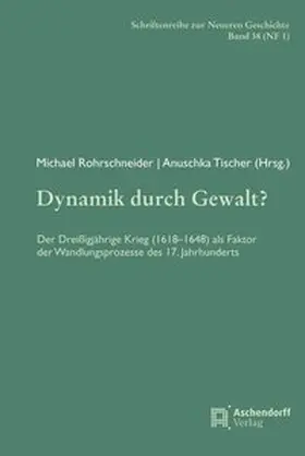 Rohrschneider / Tischer |  Dynamik durch Gewalt? | Buch |  Sack Fachmedien
