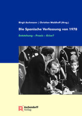 Aschmann / Waldhoff | Die Spanische Verfassung von 1978 | Buch | 978-3-402-14872-3 | sack.de