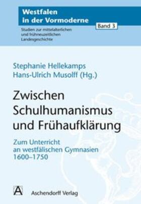 Hellekamps / Musolff |  Zwischen Schulhumanismus und Frühaufklärung | Buch |  Sack Fachmedien