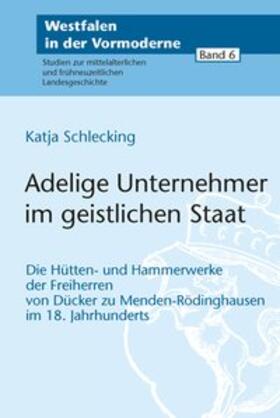 Schlecking | Adelige Unternehmer im geistlichen Staat | Buch | 978-3-402-15045-0 | sack.de