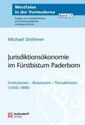 Ströhmer |  Jurisdiktionsökonomie im Fürstbistum Paderborn | Buch |  Sack Fachmedien
