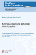 Burchard |  Burchard, B: Kirchenschatz und Schicksal im Mittelalter | Buch |  Sack Fachmedien