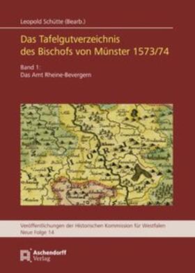 Schütte | Das Tafelgutverzeichniss des Bischofs von Münster 1573/74 | Buch | 978-3-402-15115-0 | sack.de