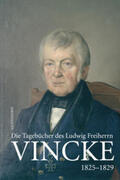  Die Tagebücher des Oberpräsidenten Ludwig Freiherr Vincke 1789-1844 | Buch |  Sack Fachmedien
