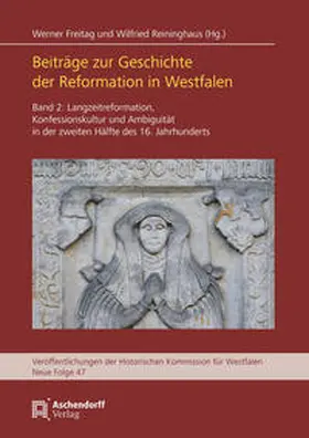 Freitag / Reininghaus |  Beiträge zur Geschichte der Reformation in Westfalen | Buch |  Sack Fachmedien