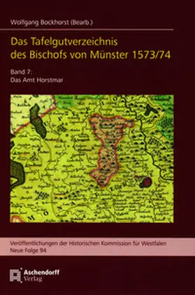 Bockhorst |  Das Tafelgutverzeichnis des Bischofs von Münster 1573/74 | Buch |  Sack Fachmedien