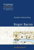 Mensching |  Roger Bacon | Buch |  Sack Fachmedien