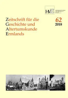 Bömelburg / Karp |  Zeitschrift für die Geschichte und Altertumskunde Ermlands, Band 62-2018 | Buch |  Sack Fachmedien