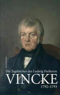  Die Tagebücher des Ludwig Freiherrn Vincke 1789-1844 | Buch |  Sack Fachmedien