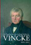 Vincke / Conrad |  Die Tagebücher des Ludwig Freiherrn Vincke 1789-1844 | Buch |  Sack Fachmedien