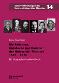 Haunfelder |  Haunfelder, B: Rektoren, Kuratoren und Kanzler der Westfälis | Buch |  Sack Fachmedien