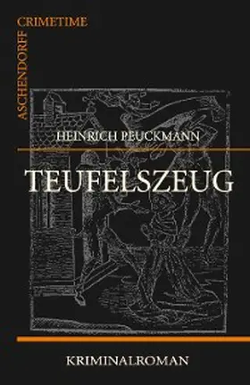 Peuckmann |  Teufelszeug | eBook | Sack Fachmedien