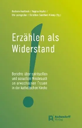 Haslbeck / Heyder / Leimgruber |  Erzählen als Widerstand | eBook | Sack Fachmedien