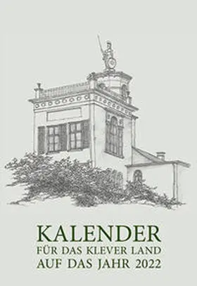 Schnütgen |  Kalender für das Klever Land 2022 | Buch |  Sack Fachmedien