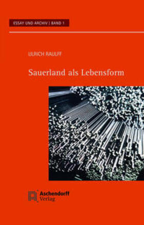 Raulff |  Raulff, U: Sauerland als Lebensform | Buch |  Sack Fachmedien