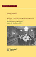 Bergmann |  Krupps kulinarische Kommunikation | Buch |  Sack Fachmedien