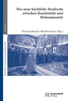 Pulte / Meckel | Das neue kirchliche Strafrecht zwischen Kontinuität und Diskontinuität | Buch | 978-3-402-23750-2 | sack.de