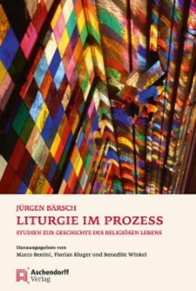 Bärsch / Benini / Kluger |  Liturgie im Prozess | eBook | Sack Fachmedien