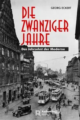 Eckert |  Die Zwanziger Jahre | Buch |  Sack Fachmedien