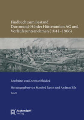 Rasch / Zilt | Findbuch zum Bestand Dortmund-Hörder Hüttenunion AG und Vorläuferunternehmen (1841-1966) | Buch | 978-3-402-24657-3 | sack.de